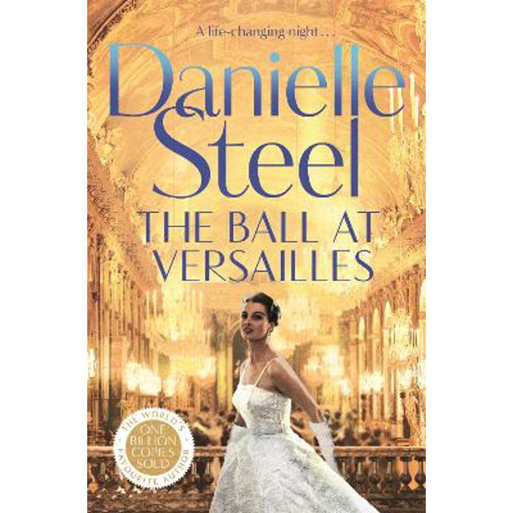 The Ball at Versailles: A sparkling tale of a night to remember (Paperback) - Danielle Steel